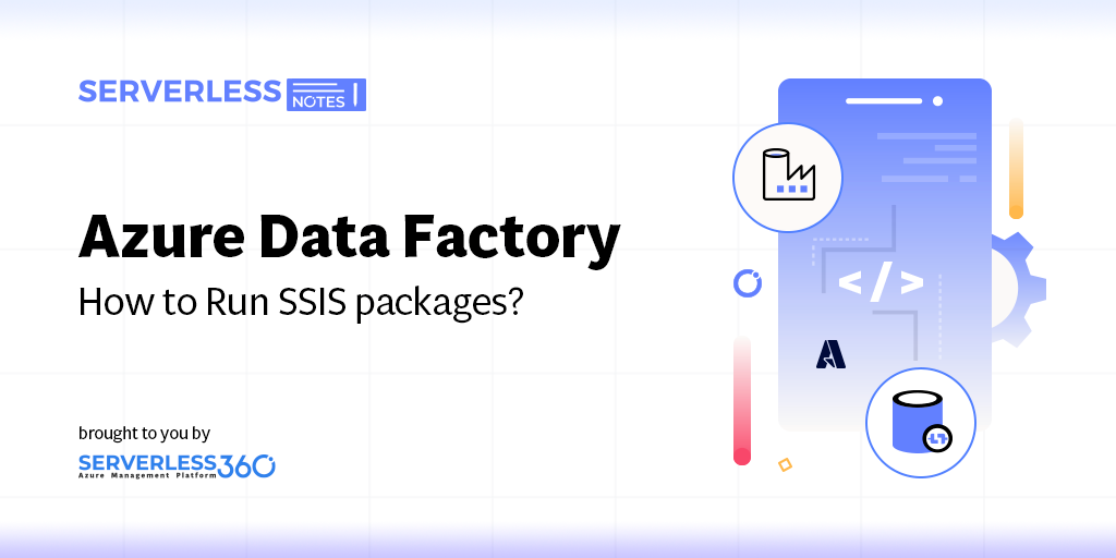 How To Run Ssis Packages In Azure Data Factory